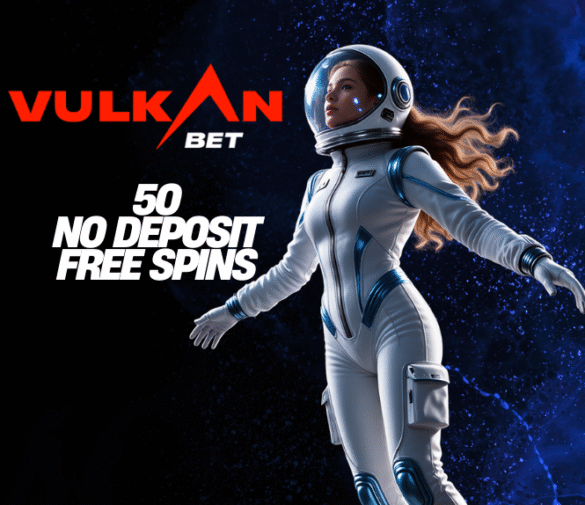 VULKANBET CASINO! CLAIM 50 NO DEPOSIT FREE SPINS!