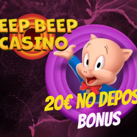 BEEPBEEPCASINO: CLAIM NEW CLIENTS 20 $/€ NO DEPOSIT BONUS!