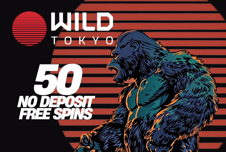 WILD TOKYO CASINO 50 NO DEPOSIT FREE SPINS!